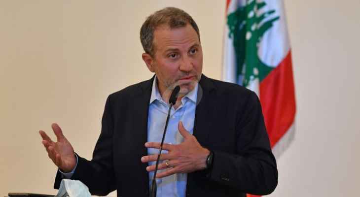 باسيل: المنظومة السياسية التي حكمت لبنان تتفكك وبقيت المنظومة المالية وعلى رأسها الحاكم